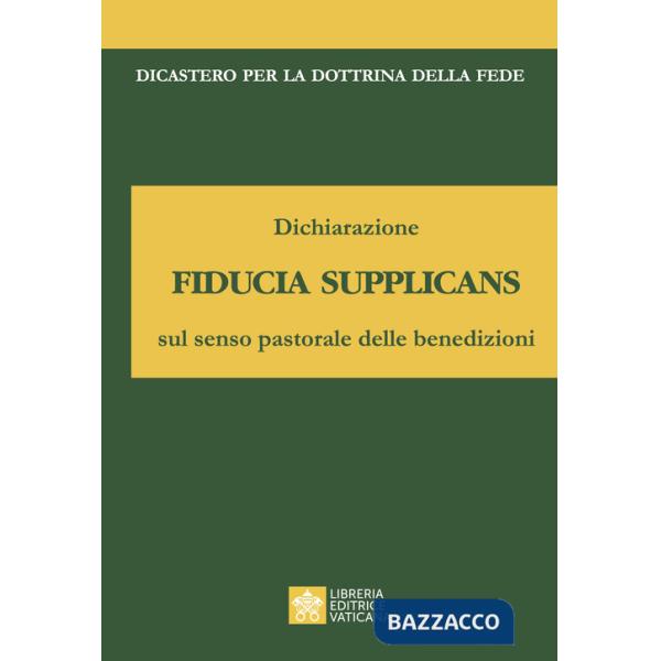 Dichiarazione fiducia supplicans sul senso pastorale delle benedizioni