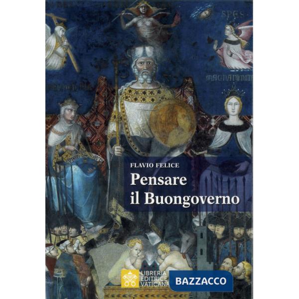 Pensare il buongoverno. La democrazia e i limiti del potere