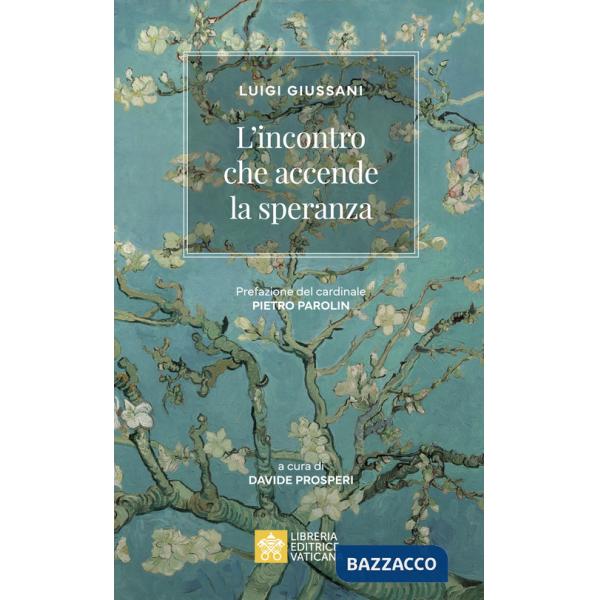 Incontro che accende la speranza (L')