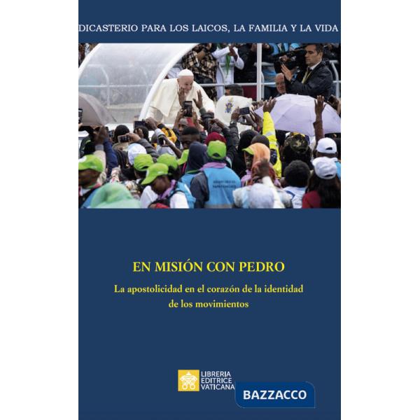 En misión con Pedro. La apostolicidad en el corazón de la identidad de los movimientos