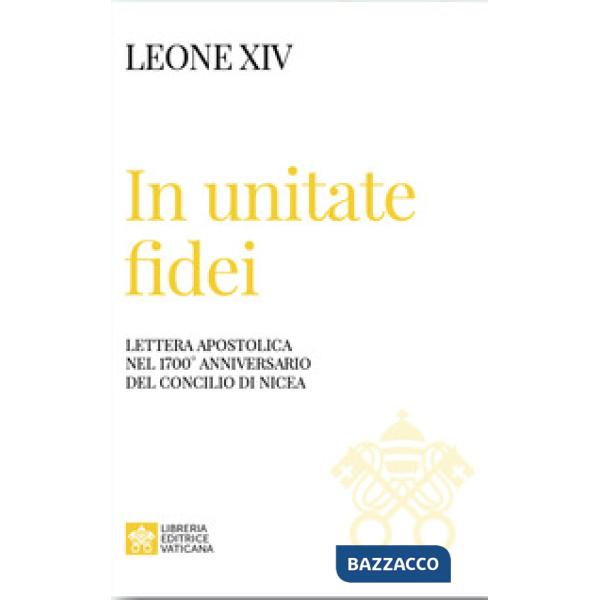 In unitate fidei. Lettera apostolica nel 1700° anniversario del Concilio di Nicea