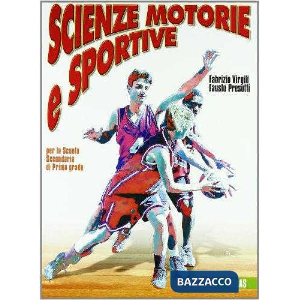 SCIENZE MOTORIE E SPORTIVE TESTO BASE + AUTOVERIFICHE