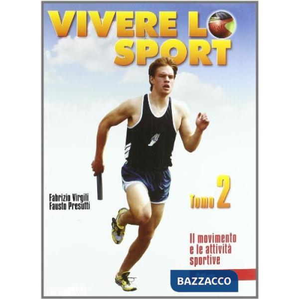 VIVERE LO SPORT TOMO 2