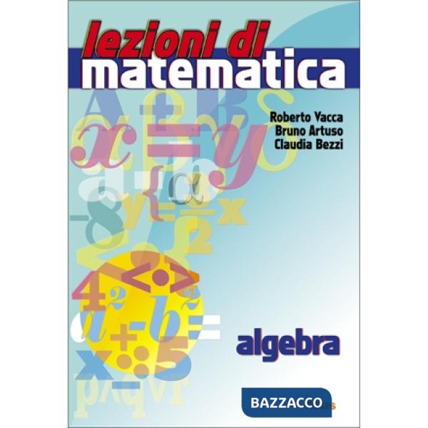 LEZIONI DI MATEMATICA ALGEBRA
