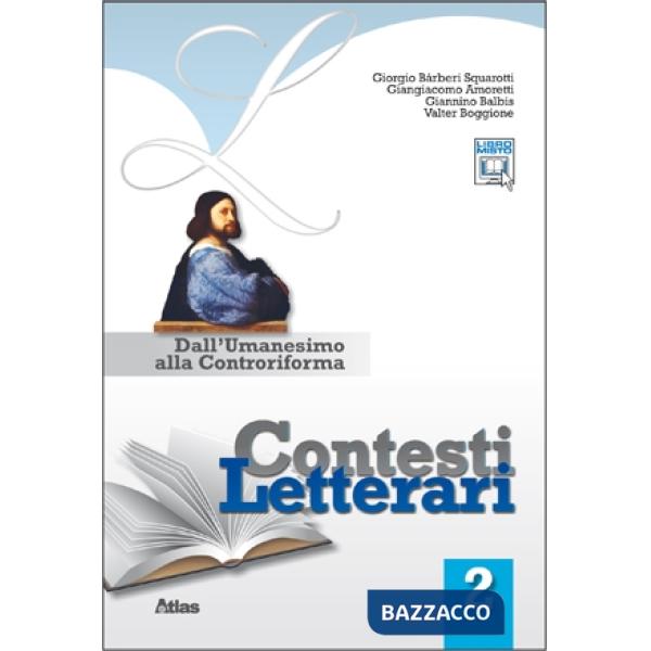 CONTESTI LETTERARI 2 DALL'UMANESIMO ALLA CONTRORIF