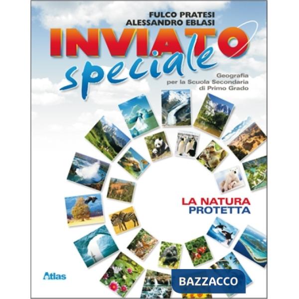 INVIATO SPECIALE LA NATURA PROTETTA