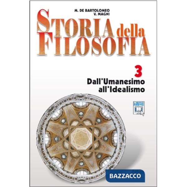 STORIA DELLA FILOSOFIA VOLUME 3 DALL'UMANESIMO ALL