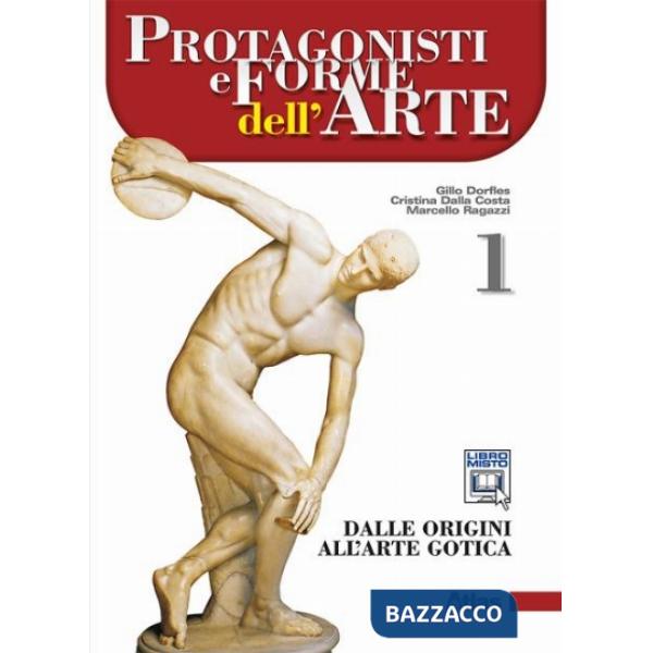 PROTAGONISTI E FORME ARTE 1 DALLE ORIGINI ALL'ARTE