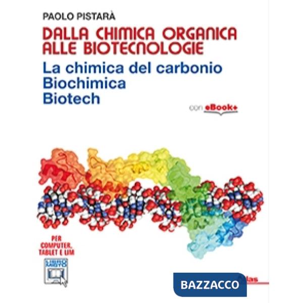 DALLA CHIMICA ORGANICA ALLE BIOTECNOLOGIE