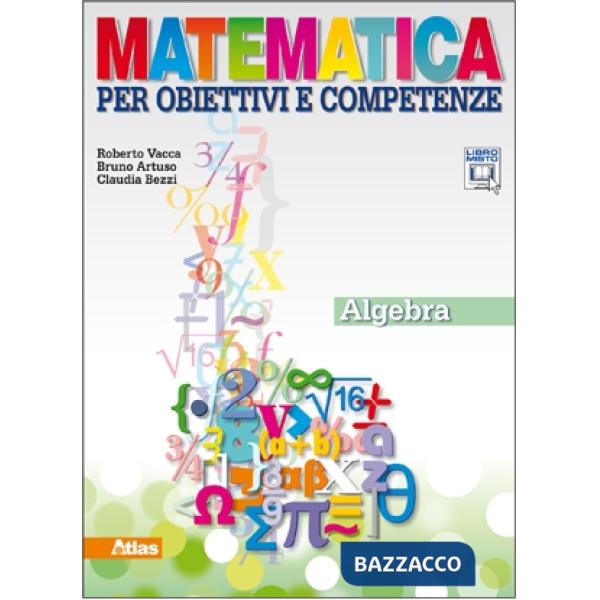 MATEMATICA PER OBIETTIVI E COMPETENZE ALGEBRA