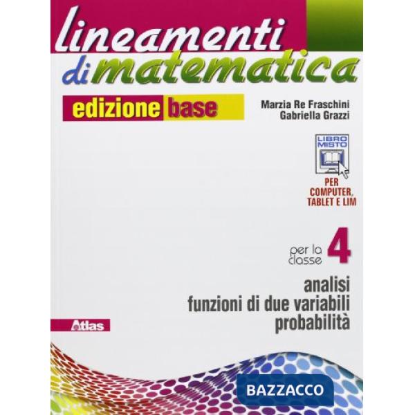 LINEAMENTI MATEMATICA EDIZIONE BASE 4 (I.P.C.)