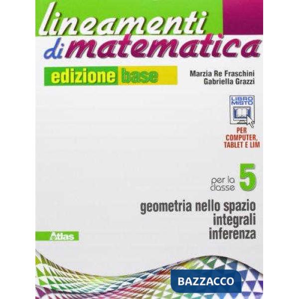 LINEAMENTI MATEMATICA EDIZIONE BASE 5 (I.P.C.)