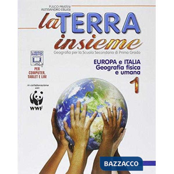 LA TERRA INSIEME 1 (2 TOMI) (SENZA REGIONI)