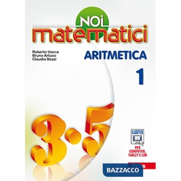 NOI MATEMATICI: ARITMETICA 1 + LABORATORIO 1