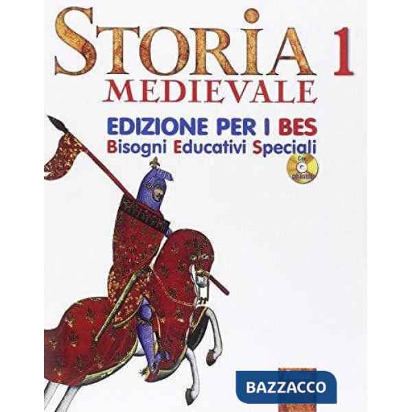 STORIA 1 MEDIEVALE EDIZIONE PER I B.E.S. + CD AUDIO