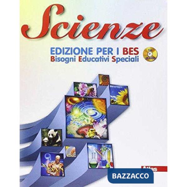 SCIENZE EDIZIONE PER I B. E. S. + CD-AUDIO