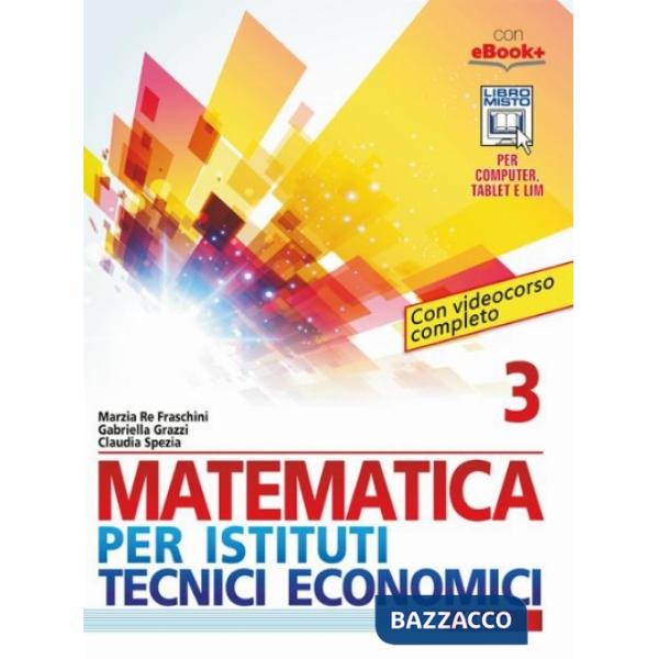 MATEMATICA PER IST. TEC. ECON. 3 SECONDO BIENNIO
