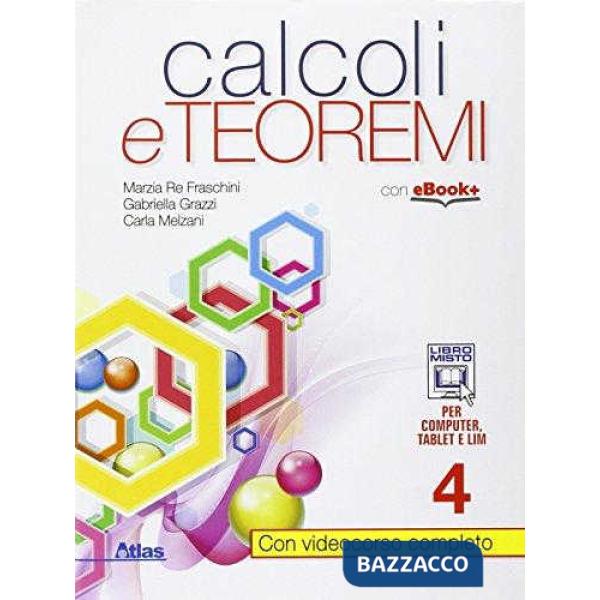 CALCOLI E TEOREMI 4 SECONDO BIENNIO
