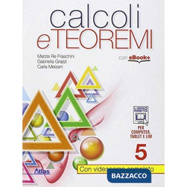 CALCOLI E TEOREMI 5 QUINTO ANNO