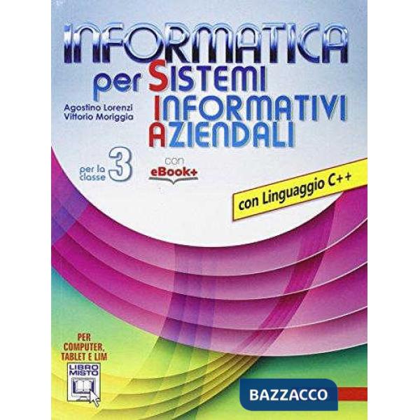 INFORMATICA X S. I. A. CLASSE 3 LINGUAGGIO C++