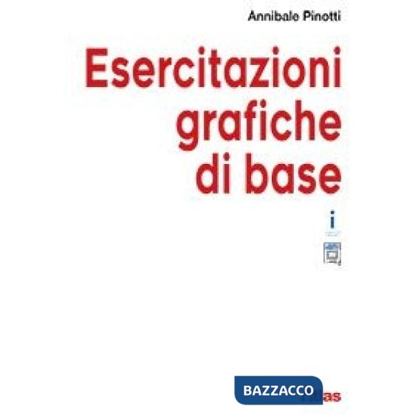 TECNOLOIGA 4. 0 ESERCITAZIONI GRAFICHE DI BASE