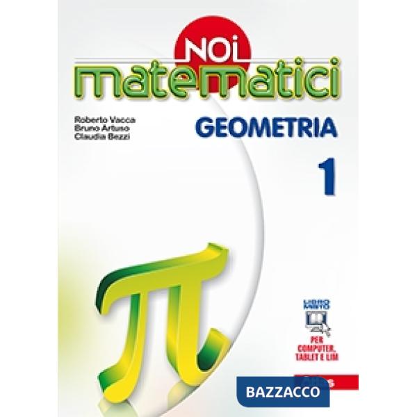 NOI MATEMATICI: GEOMETRIA 1