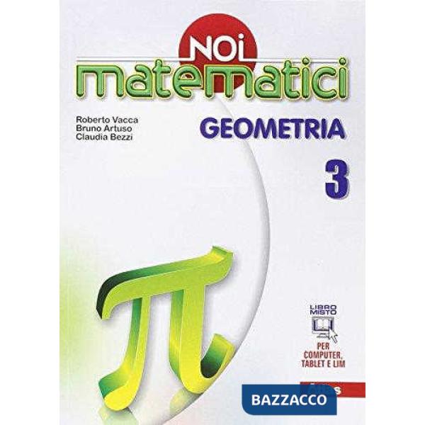 NOI MATEMATICI: GEOMETRIA 3