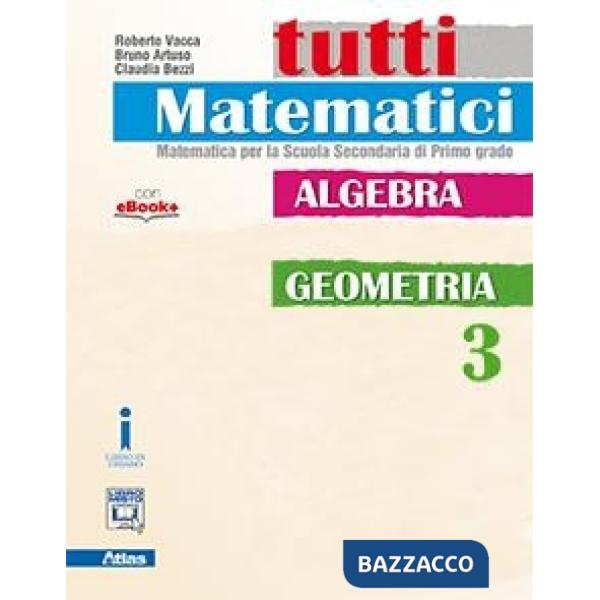 TUTTI MATEMATICI. MATEMATICA ALGEBRA GEOMETRIA 3