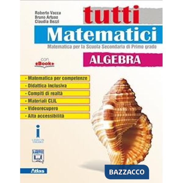 TUTTI MATEMATICI. ALGEBRA