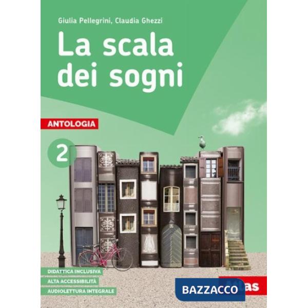 LA SCALA DEI SOGNI 2 + QUADERNO + VOL. LETTERATURA