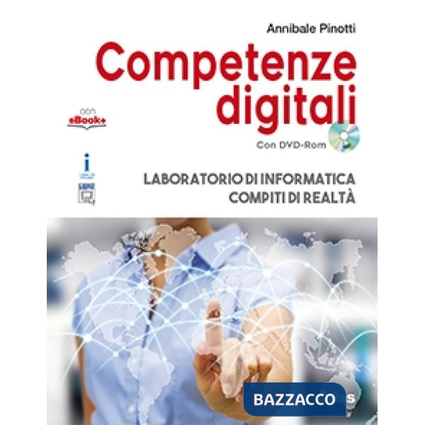 COMPETENZE DIGITALI VOL. UNICO + DVD