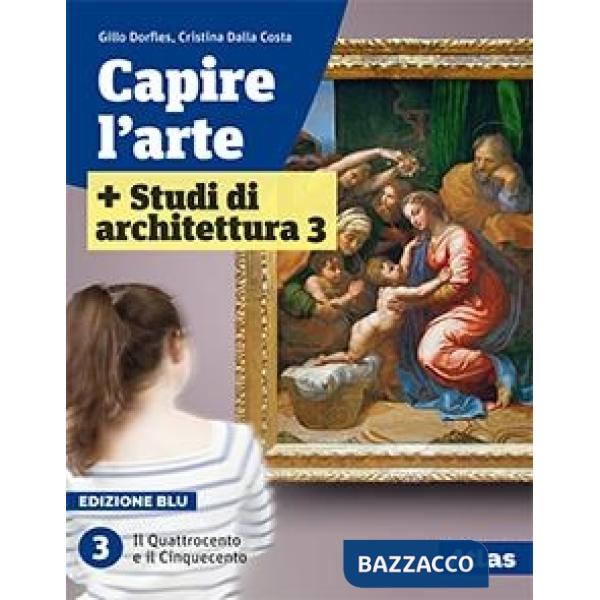 CAPIRE L'ARTE BLU 3-2 TOMI + FASCIC. STUDI DI ARCH