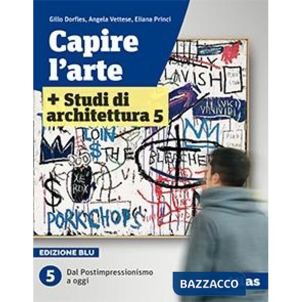 CAPIRE L'ARTE BLU 5-2 TOMI + FASCIC. STUDI DI ARCH