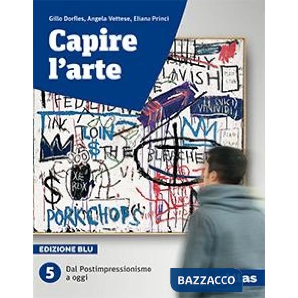 CAPIRE L'ARTE BLU 5 PER LIC. SCIENT. SENZA FASCIOLO