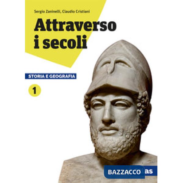ATTRAVERSO I SECOLI STORIA E GEOGRAFIA 1