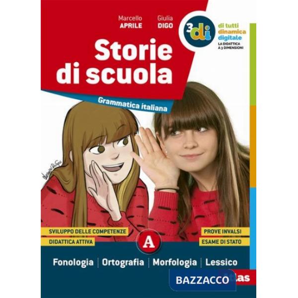 STORIE DI SCUOLA MORFOLOGIA + SINTASSI + QUADERNO