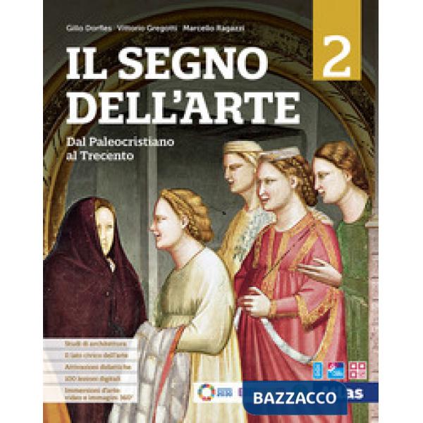 IL SEGNO DELL'ARTE 2 - DAL PALEOCRISTIANO AL TRECENTO
