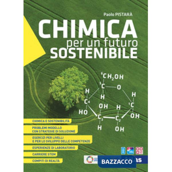 CHIMICA PER UN FUTURO SOSTENIBILE VOLUME + LABORATORIO