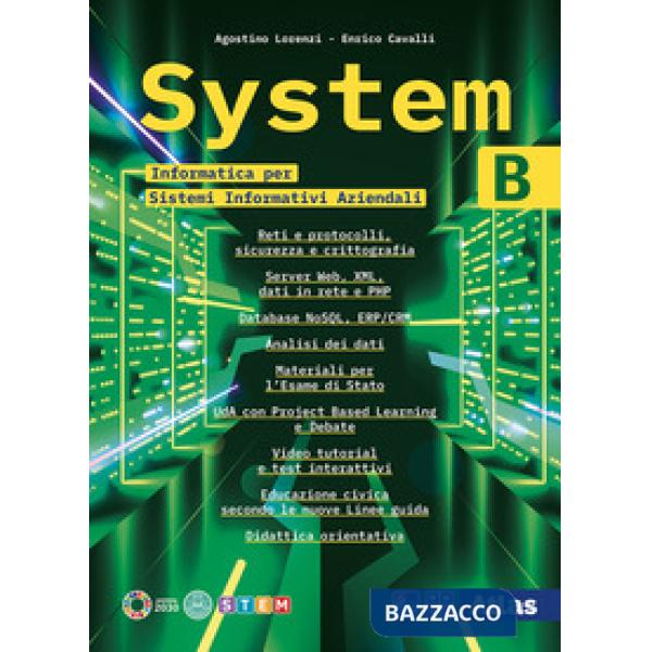 SYSTEM B - QUINTO ANNO (TRIENNIO SISTEMI INFORMATIVI AZIENDALI)