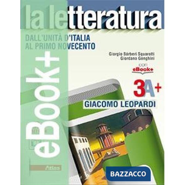 LETTERATURA (LA) 3A + LEOPARDI