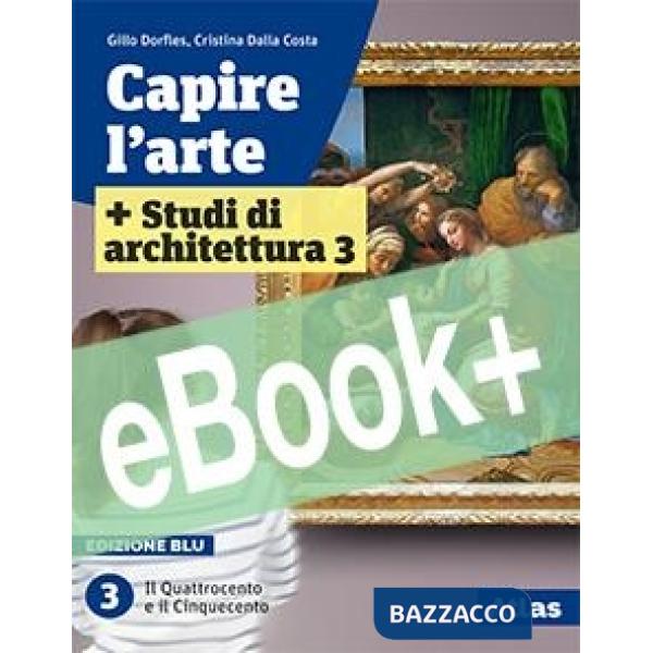 CAPIRE L'ARTE - EDIZIONE BLU - CON STUDI DI ARCHITETTURA