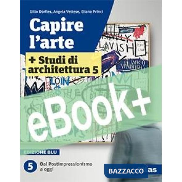 CAPIRE L'ARTE - EDIZIONE BLU - CON STUDI DI ARCHITETTURA
