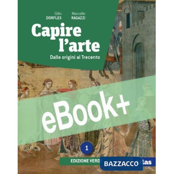 CAPIRE L'ARTE - EDIZIONE VERDE 1
