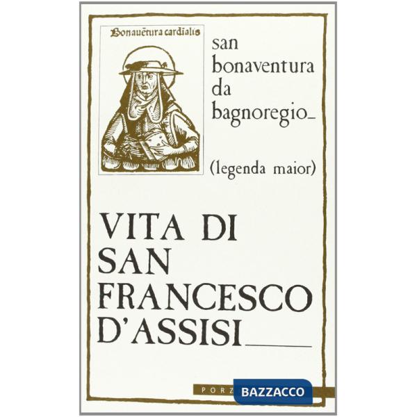 Vita di san Francesco d'Assisi. Legenda major