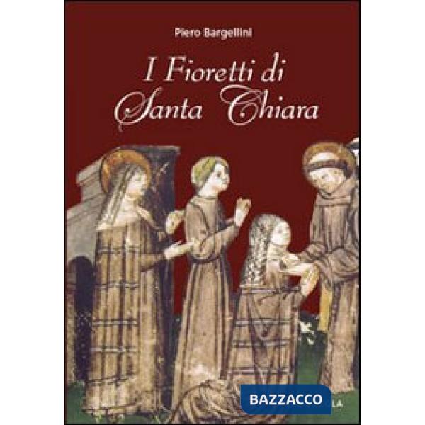 Fioretti di santa Chiara (I)