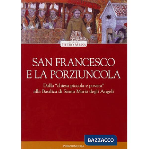 San Francesco e la Porziuncola