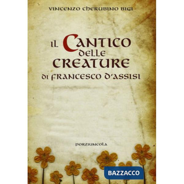 Cantico delle creature di Francesco d'Assisi (Il)