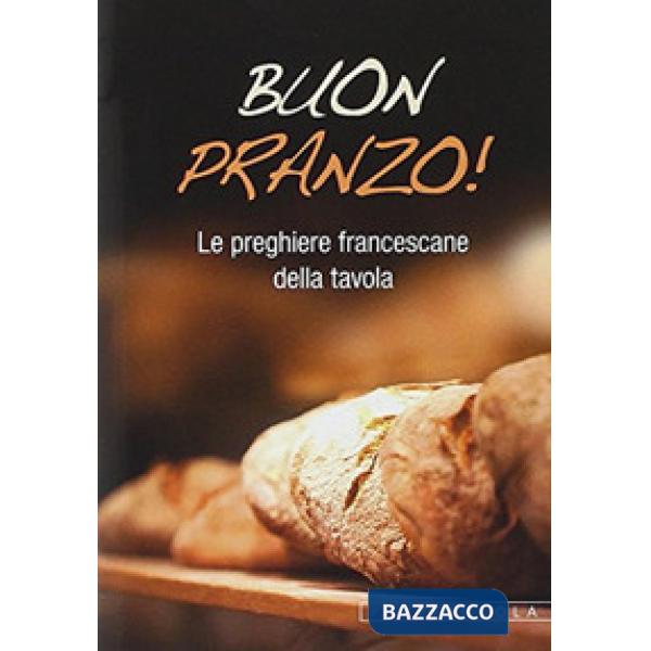Buon pranzo! Le preghiere francescane a tavola
