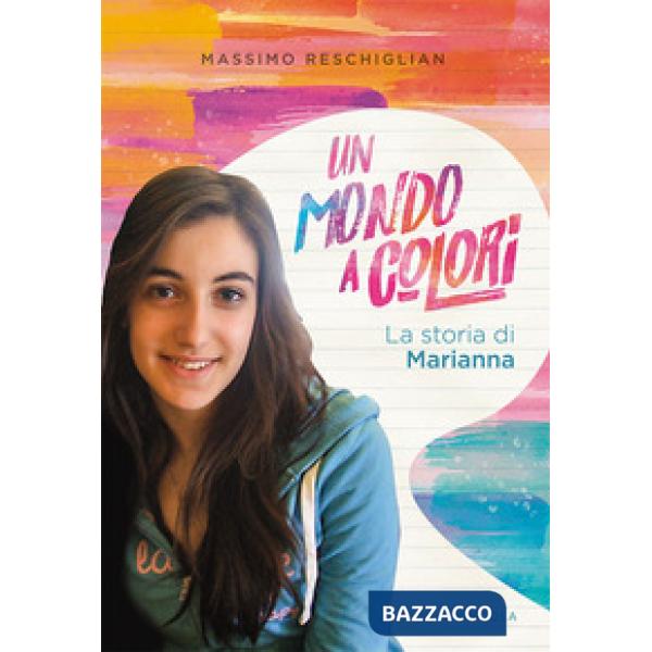 Mondo a colori. La storia di Marianna (Un)
