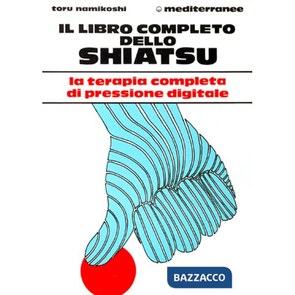 Libro completo dello shiatsu (Il)